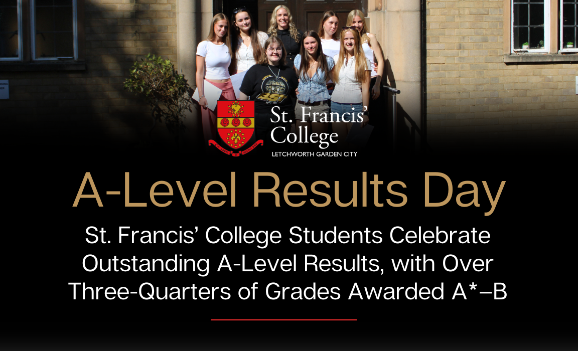 St. Francis’ College Celebrates A-Level Success: 77% of Grades Awarded A*–B